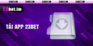 Tải App 23bet